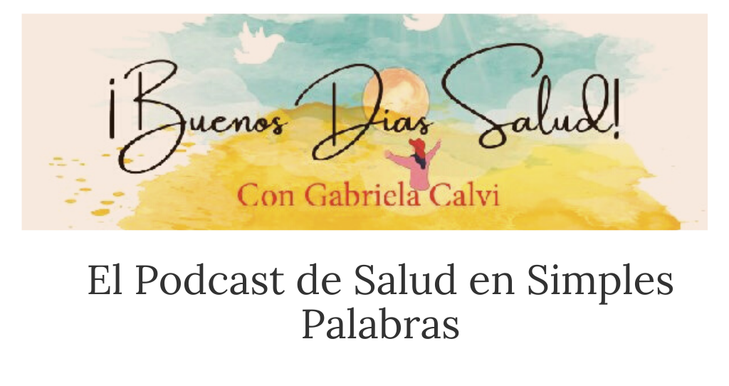 Conoce a "Buenos Dias Salud", el Podcast sobre Nutrición y Salud en Simples Palabras